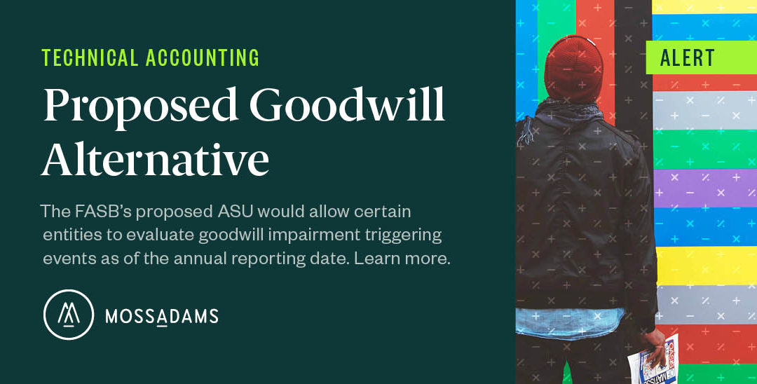 fasb-proposes-accounting-alternative-for-goodwill-impairment-triggering
