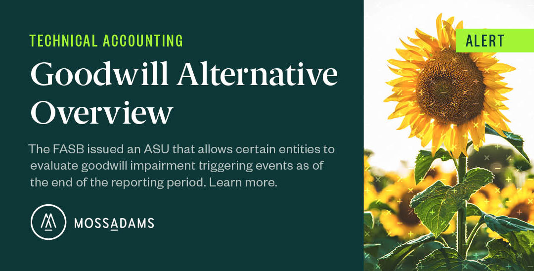 New Accounting Alternative Available: Goodwill Impairment Triggering Events