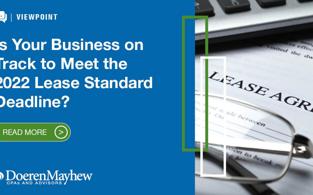 Is Your Business on Track to Meet the 2022 Lease Standard Deadline?
