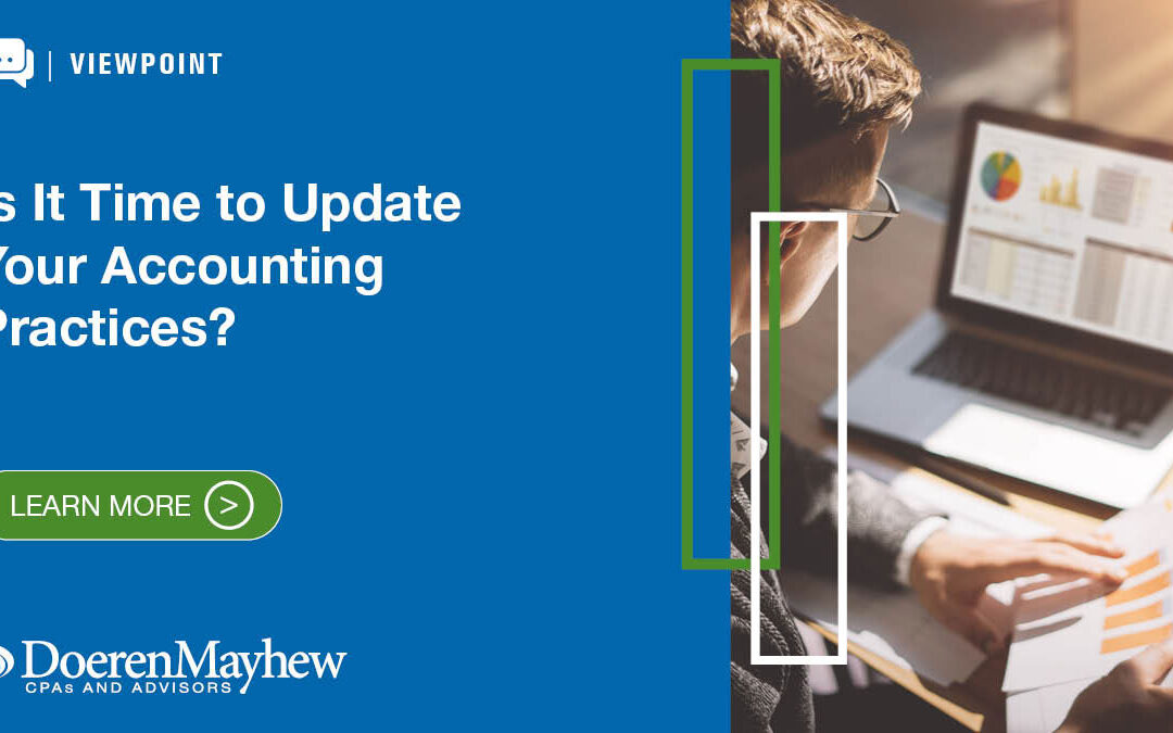 Is It Time to Update Your Accounting Practices? 