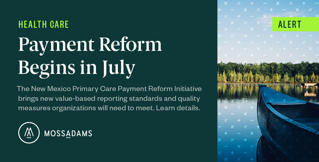 New Mexico Medicaid Primary Care Payment Reform Begins July 1