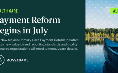 New Mexico Medicaid Primary Care Payment Reform Begins July 1
