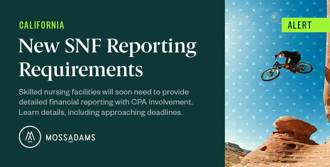 New Reporting Requirements for California SNFs Designed to Boost Transparency