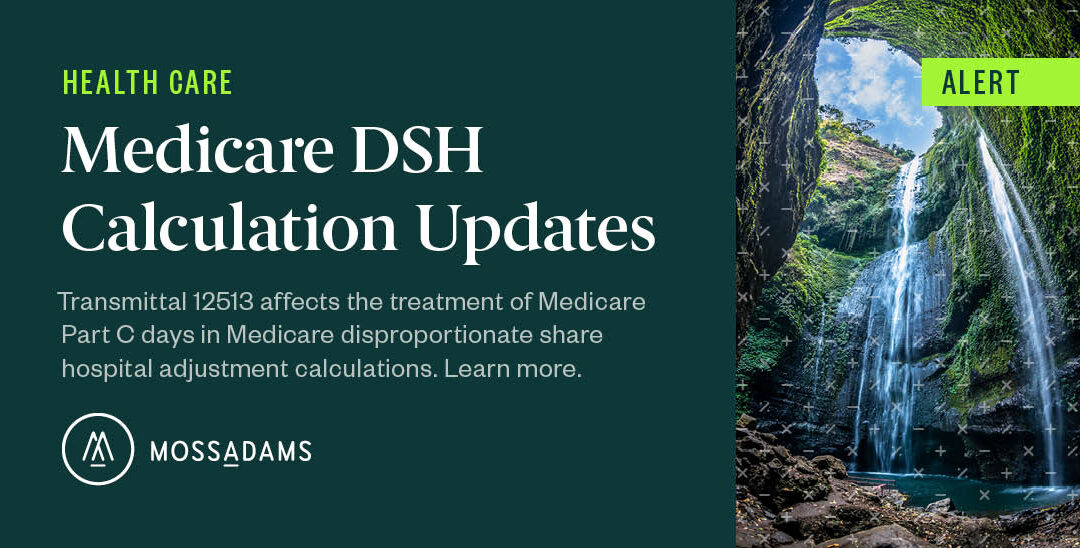 Transmittal 12513 Affects Treatment of Medicare Part C Days in DSH Calculation